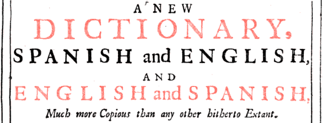 Cabeçalho da capa do 'A New Dictionary, Spanish and English', de 1726.