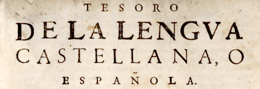 Cabeçalho da capa do 'Tesoro da Lengua Castellana', de 1611.